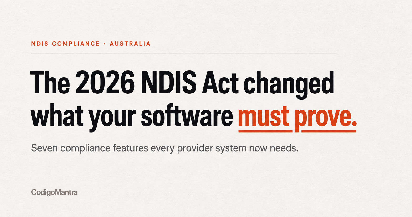 The 2026 NDIS Act compliance requirements for Australian provider software